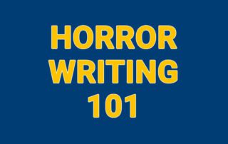 Horror Writing 101