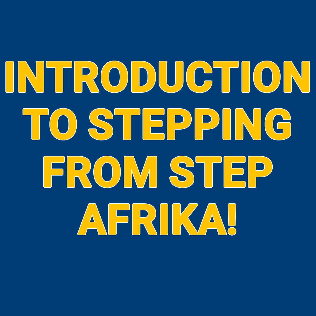 Stepping Introduction to Stepping from Step Afrika!