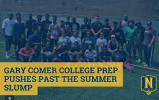 Image shows a photo of Gary Comer College Prep students at the summer sports camp in the background, on top of it is blue text on a yellow background that reads "Gary Comer College prep Pushes Past the Summer Slump", the Noble Schools logo is in the bottom right corner of the image