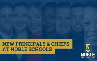 Image shows headshots of the 7 new leaders at Noble Schools underneath a blue transparent layer. On top, there is blue text on a yellow background that reads "New Principals and Chiefs at Noble Schools". The Noble Schools logo is in the bottom right corner.