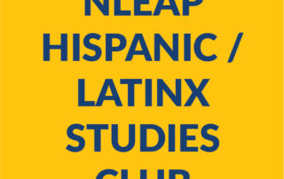 NLEAP Hispanic Latinx Studies Club Cover