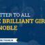 The graphic has a photo in the background of two Black girls at Noble Schools, smiling and laughing while sitting at a table with papers and pens on it. On top of the photo, there is a dark blue transparent layer. On top of that, in the middle of the graphic, there is white and yellow text that reads "A Letter to All the Brilliant Girls of Noble". In the bottom left corner, there is a white ribbon with yellow trim. Inside the ribbon, there is blue text that reads "By Dr. Janine Franklin". The Noble Schools logo is in the bottom right corner.