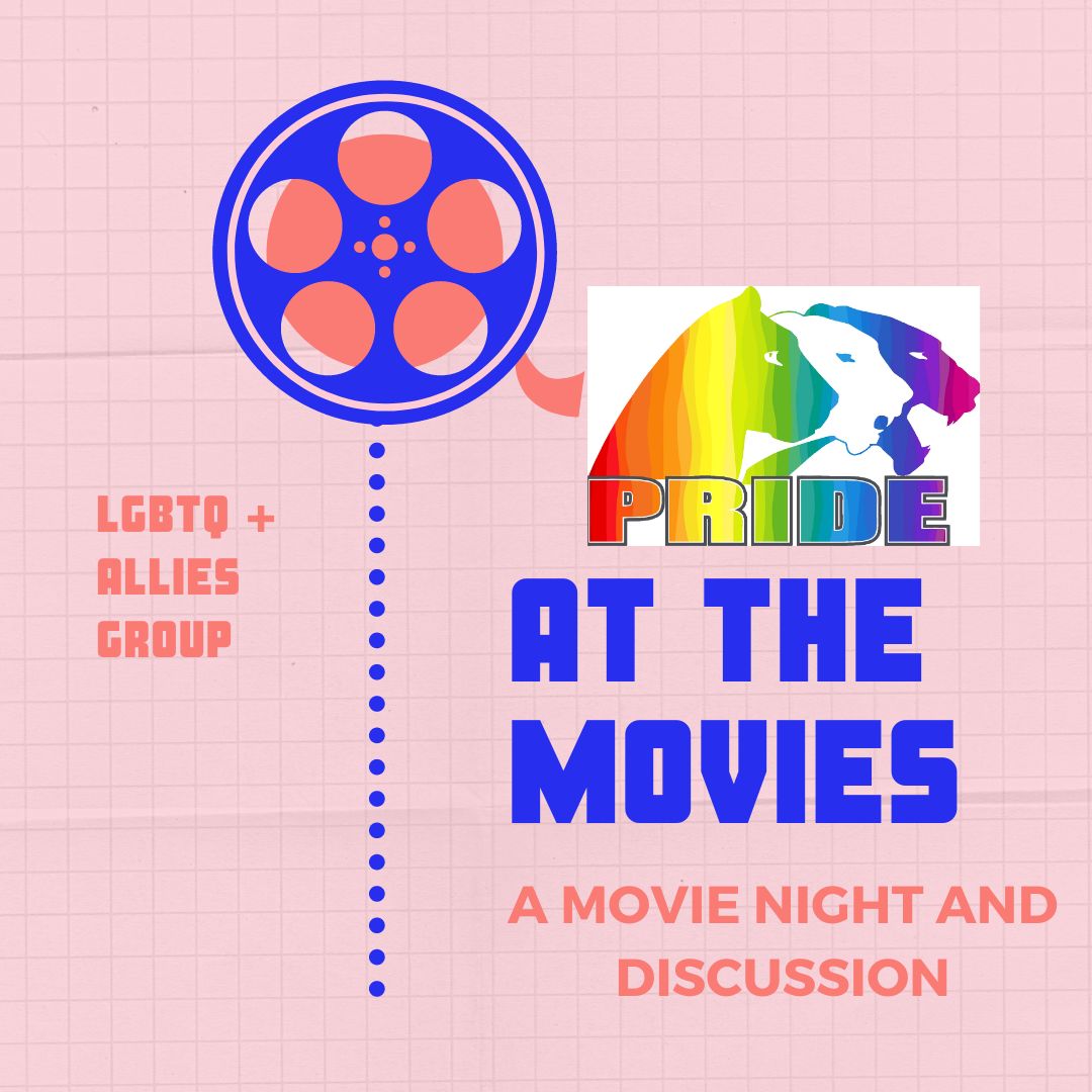 This graphic is a poster for an ITW David Speer Academy Pride and Allies Club event. The event title is in the middle to the right and reads "Pride at the Movies". The "Pride" in the title is attached to a graphic of a rainbow version of the Speer mascot. To the left of the title is an illustration of a blue and pink film reel with a line of blue dots going down from it to the bottom of the graphic. To the left of the line is pink text that reads "LGBTQ+ Allies Group". Beneath the title is pink text that reads "A Movie Night and Discussion." In the background is an image of a pink-tinted graph sheet paper.