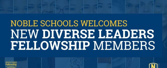 In this graphic, there is a background image that shows the headshots of the 12 new members of the Diverse Leaders Fellowship program at Noble Schools. On top of that is a slightly transparent dark blue layer that obscures the images heavily. On top of that layer is yellow and white text that reads "Noble Schools Welcomes New Diverse Leaders Members". In the bottom left corner is the Diverse Leaders Fellowship logo. In the bottom right corner is the Noble Schools logo. Both use the iconic Noble shield.