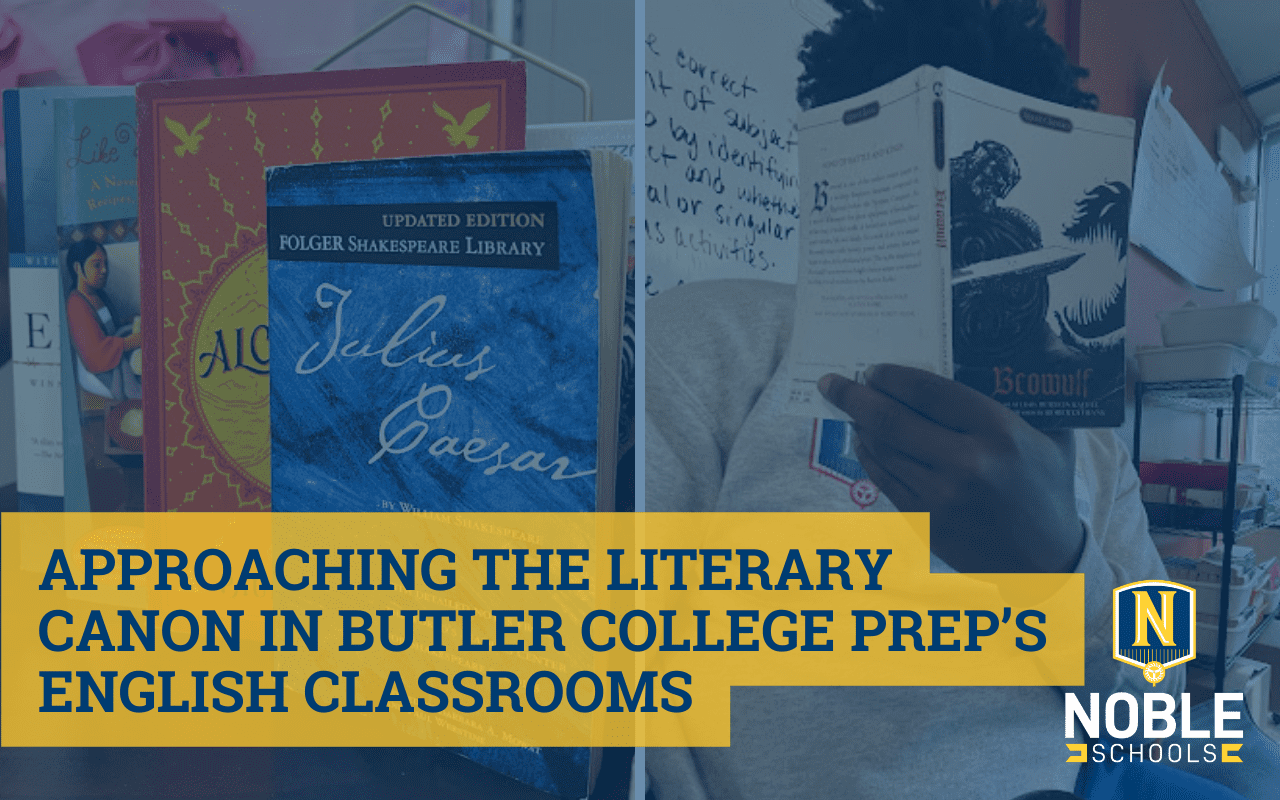 "Approaching the Literary Canon in Butler College Prep’s English Classrooms"
