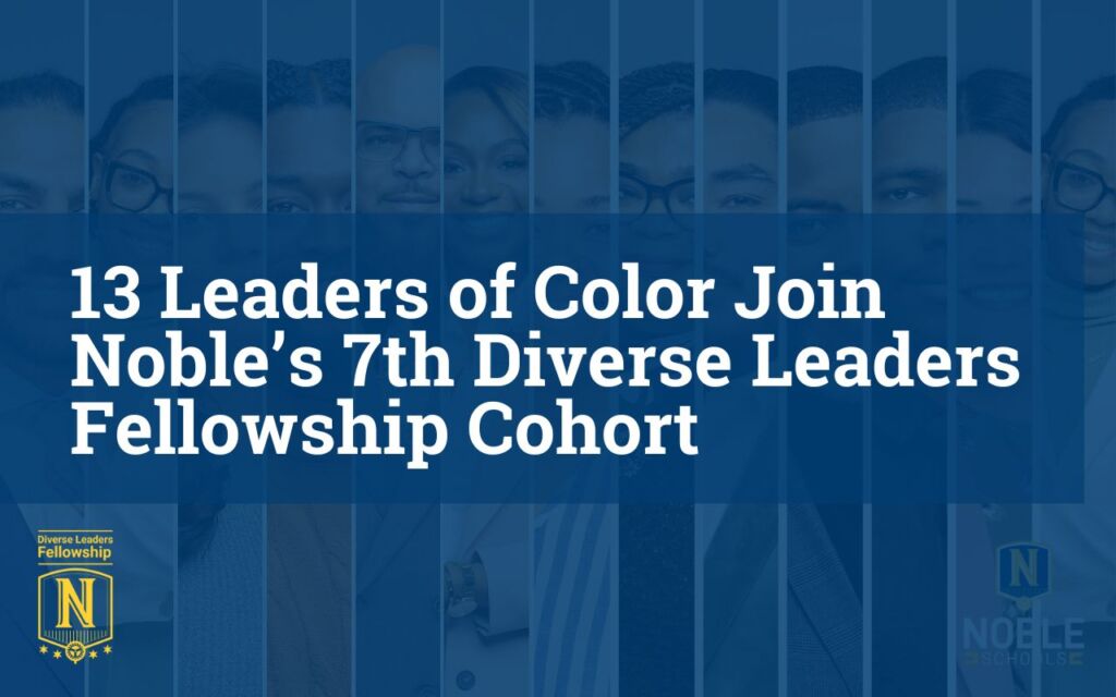 A cover image that displays the title of the blog post on top of a blue overlay which covers headshots of all the new members of the Diverse Leaders Fellowship. The Noble DLF logo is in the bottom left corner.