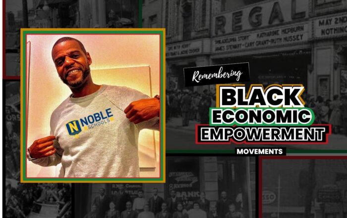 On the left is a photo of Jonathan Green showing off his Noble Schools t-shirt. On the right is text that reads "Remembering Black Economic Empowerment Movements". Behind the photo and text are more photos underneath a black overlay that depict different Black wall streets and economic movements.