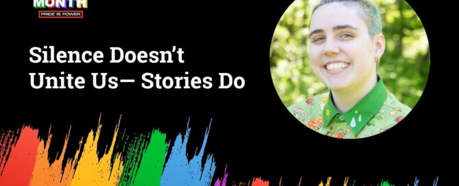 Mads Oliver, Communications Associate at Noble Schools, is pictured in a bright green button-up with a nature pattern on it. They are smiling in front of a blurred outdoor background. Mads is a white, gender non-conforming person with transgender color dyed straight hair in a ponytail. This picture is on top of a black background and above a splash of rainbow paint strokes. To the left of the photo is a logo that reads "Celebrates Pride Month: Pride is Power". Underneath the logo is a headline that reads "SIlence Doesn't Unite Us-- Stories Do"