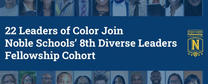 A cover image that displays the title of the blog post on top of a blue overlay which covers headshots of all the new members of the Diverse Leaders Fellowship. The Noble DLF logo is in the right of the title.