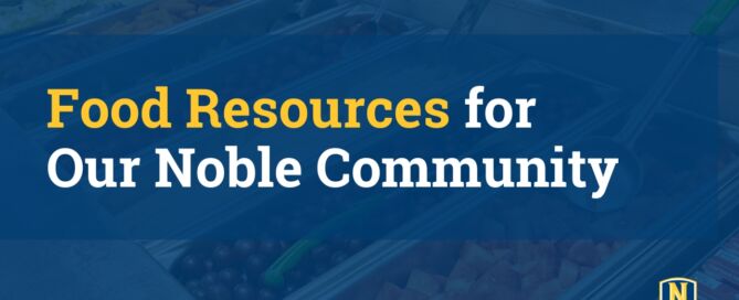 The text "Food Resources for Our Noble Community" rests on a blue transparent background. Behind the background, you can see an image of a school lunch lineup with different vegetables and fruits. The Noble Schools logo is in the bottom right corner.